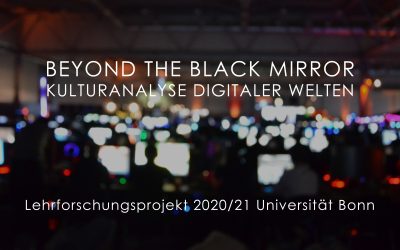 Beyond the Black Mirror – Ein Lehrforschungsprojekt